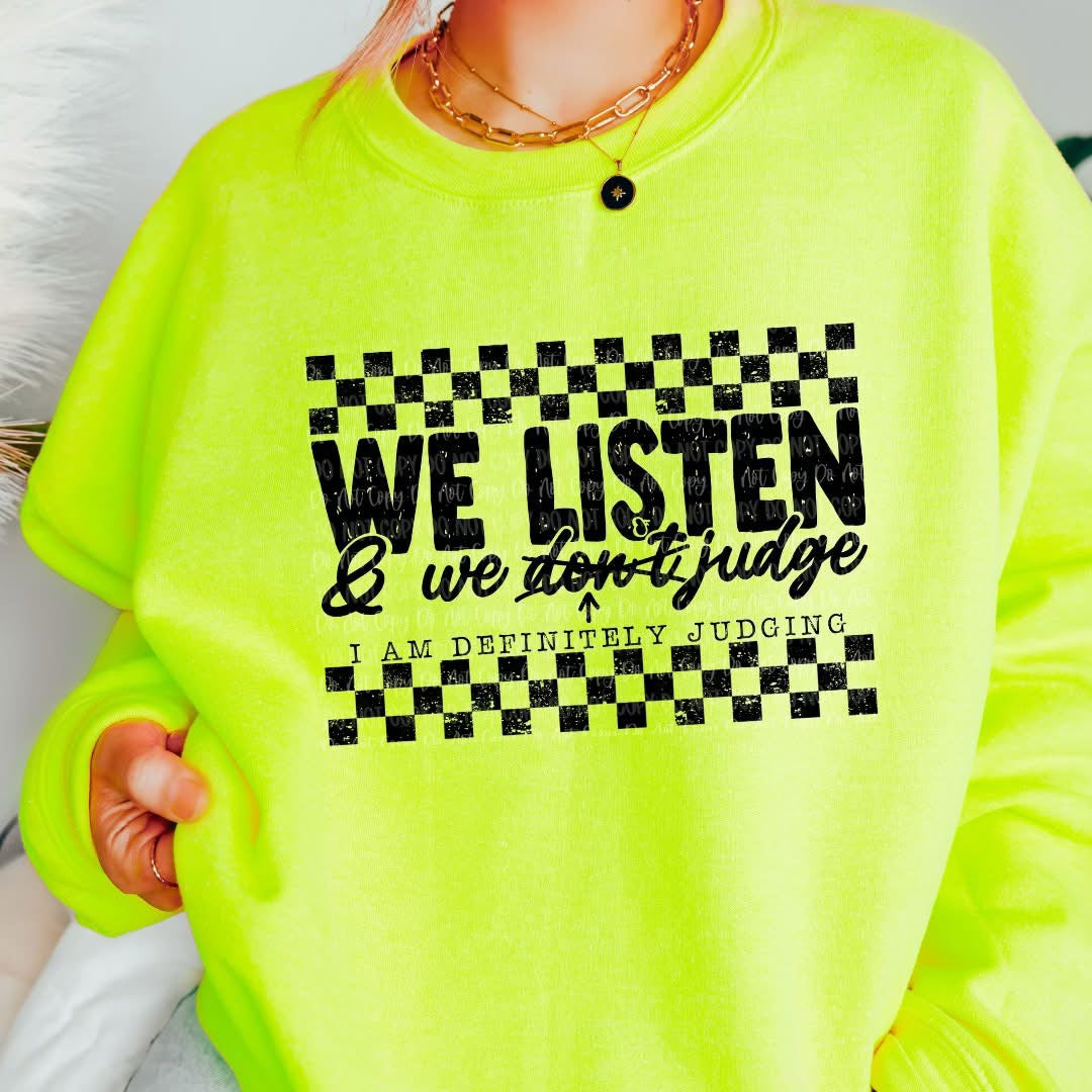 We listen & we don’t judge