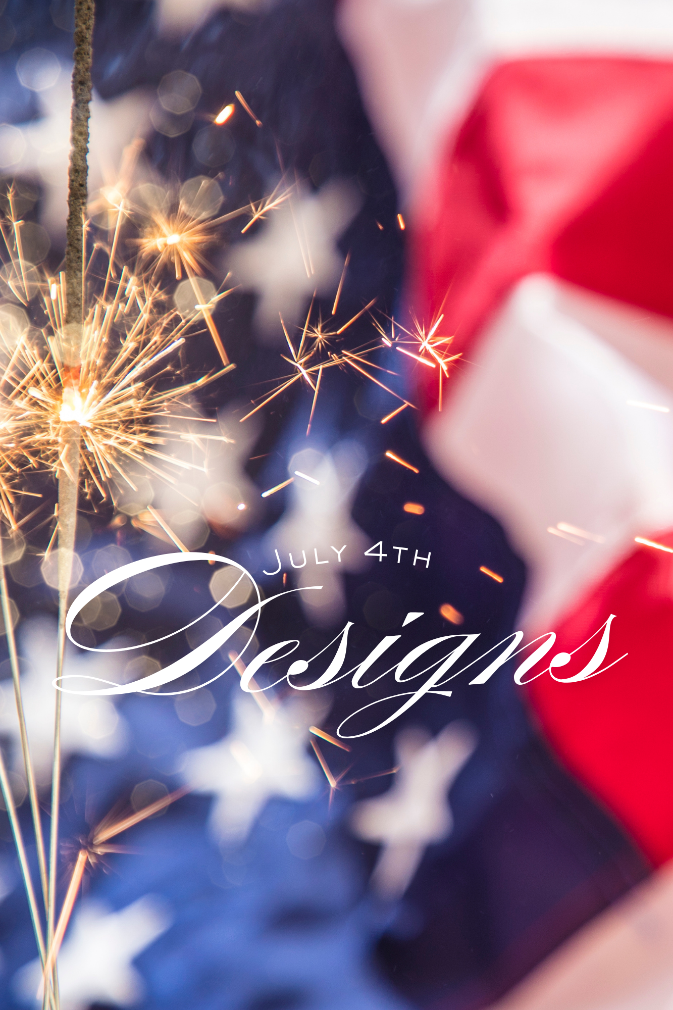 JULY 4TH DESIGNS