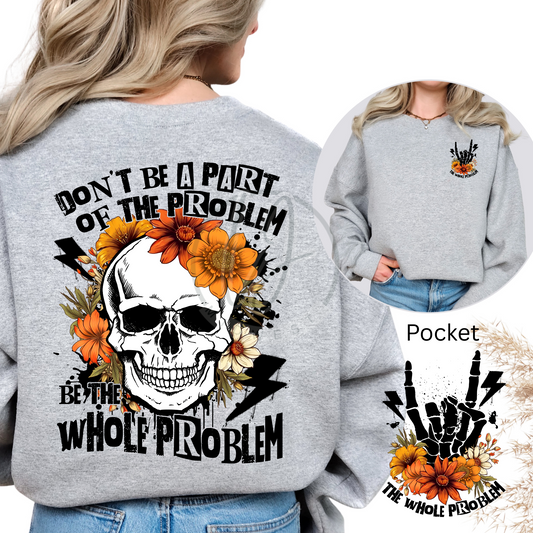 Don’t Be Part of the Problem