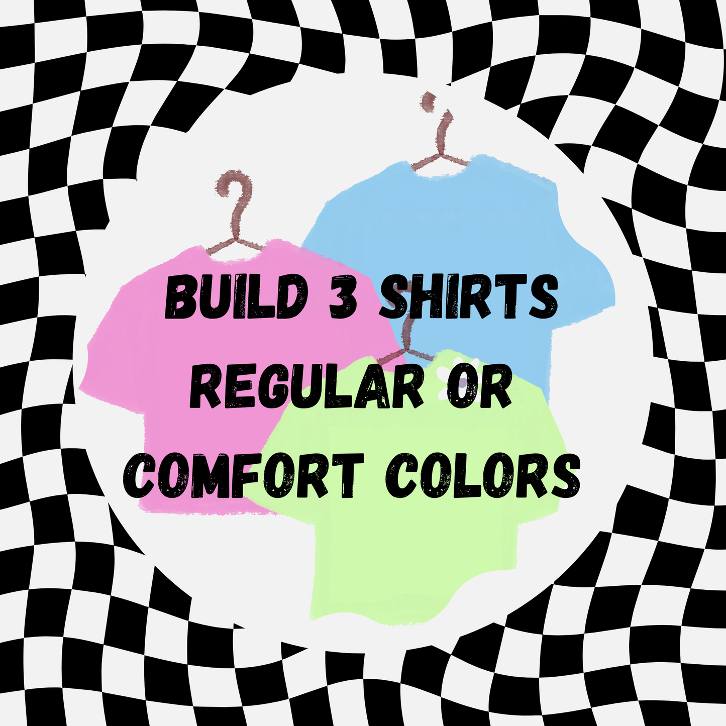 Build 3 T-Shirts