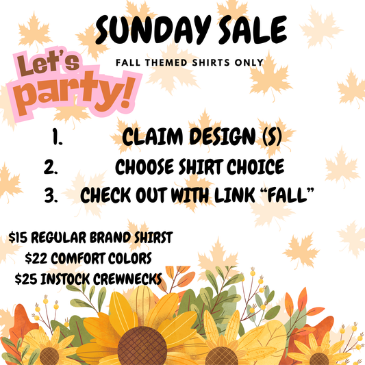 SUNDAY 8/31 FALL SALE